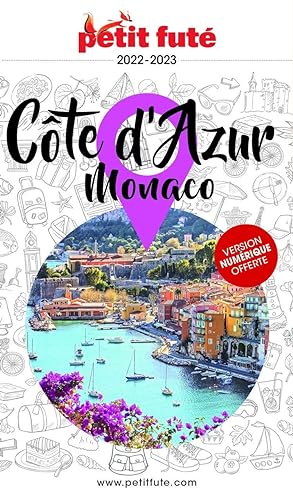 Guide Côte d'Azur - Monaco 2022-2023 Petit Futé