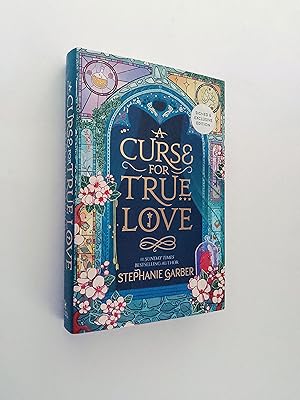 A Curse for True Love (sequel to Once Upon A Broken Heart & The Ballad of Never After) *SIGNED WA...