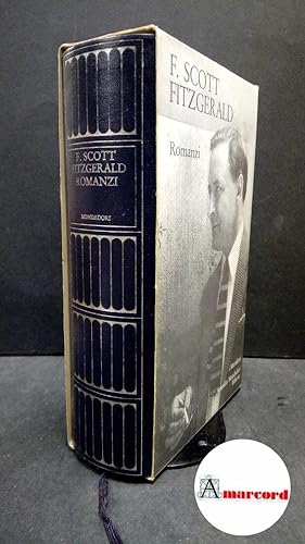 F. Scott Fitzgerald. Romanzi. Meridiani Mondadori. 1981. Con cofanetto.