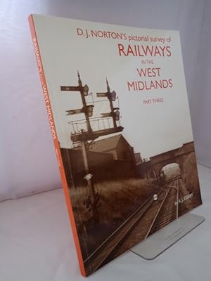 D J Norton's Pictorial Survey of Railways in the West Midlands: Part Three: LMS Midland Division