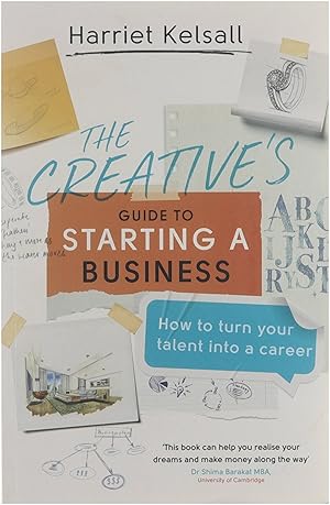 The creative's guide to starting a business Sous-titre de la couverture: How to turn your talent ...