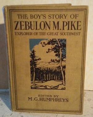 The Boy's Story of Zebulon Pike