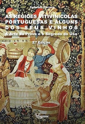 RegiÕes vitivincolas portuguesas e alguns dos seus vinhos