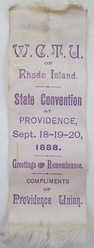 W.C.T.U. (Women's Christian Temperance Union) of Rhode Island Silk Ribbon the State Convention At...