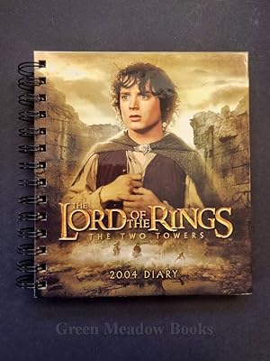 THE LORD OF THE RINGS - THE TWO TOWERS - 2004 DIARY