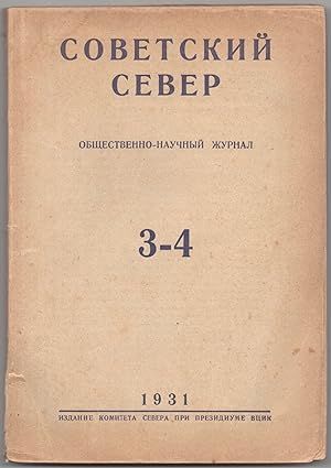 Sovetskii sever: obshchestvenno-nauchnyi zhurnal (Soviet North: Social-Scientific Journal), No. 3-4