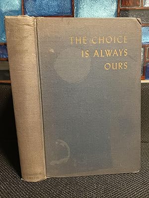 The Choice is Always Ours An Anthology on the Religious Way