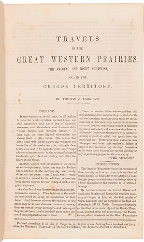 TRAVELS IN THE GREAT WESTERN PRAIRIES, THE ANAHUAC AND ROCKY MOUNTAINS, AND IN THE OREGON TERRITO...