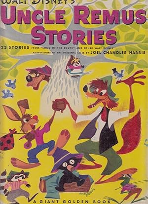Walt Disney's Uncle Remus Stories: 23 Stories adapted from Characters and Backgrounds Created for...