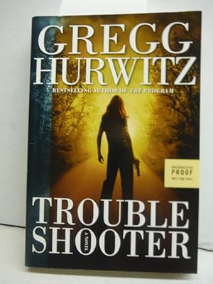 Troubleshooter: A Novel