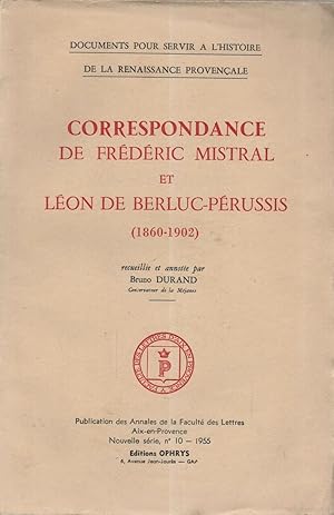 Correspondance de Frédéric Mistral et Léon de Berluc-Pérussis (1860-1902)