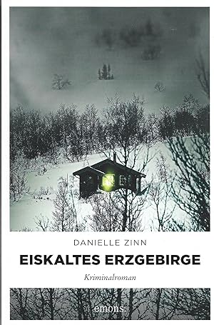Eiskaltes Erzgebirge: Kriminalroman