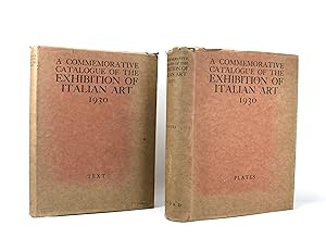 A Commemorative Catalogue of the Exhibition of Italian Art, held in the Galleries of the Royal Ac...