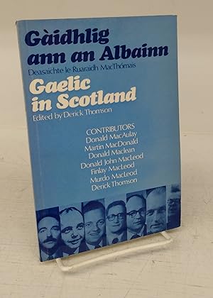 Gaelic in Scotland; [ALBAINN, Gàidhlig ann an]