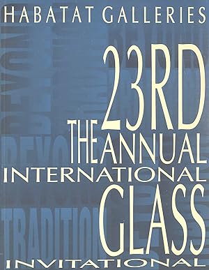 The 23rd Annual International Glass Invitational