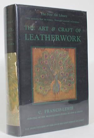 The Art & Craft of Leatherwork: A Detailed & Practical Guide to the Tooling, Modelling, Carving &...