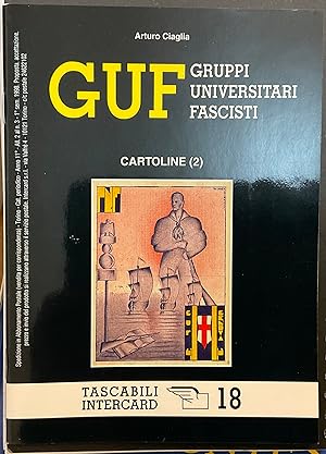 GUF Gruppi Universitari Fascisti. Cartoline (2). Tascabili Intercard 18