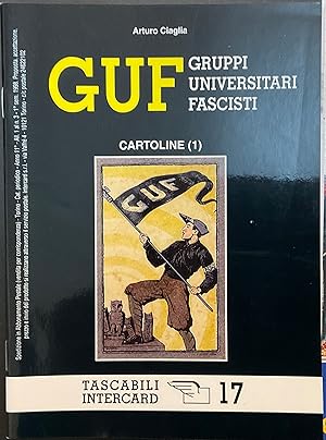 GUF Gruppi Universitari Fascisti. Cartoline (1). Tascabili Intercard 17