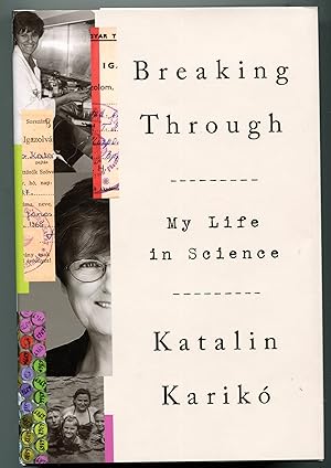 Breaking Through: My Life in Science