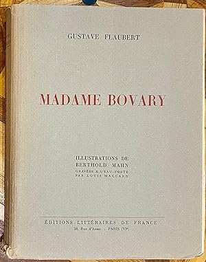 Madame Bovary. Illustrations de Berthold Mahn gravées à l eau-forte par Louis Maccard