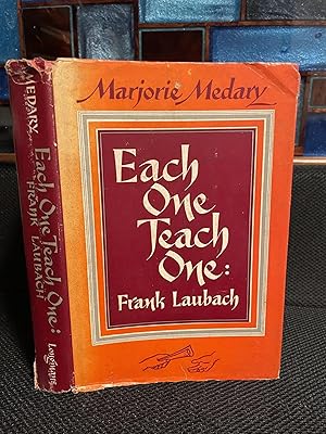 Each One Teach One: Frank Laubach Friend to Millions