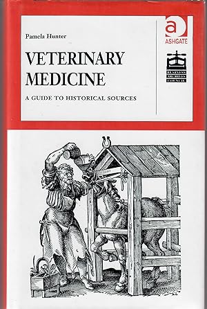 Veterinary Medicine; A Guide to Historical Sources