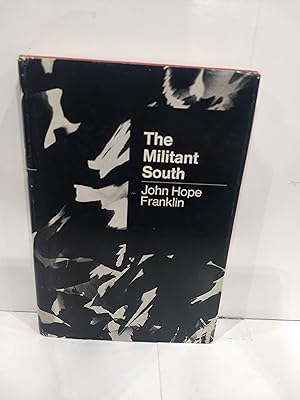 The Militant South 1800-1861 (SIGNED)