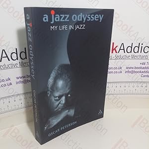 A Jazz Odyssey: My Life In Jazz