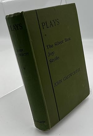 Plays: First Series The Silver Box: Joy: Strife