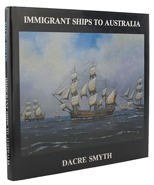 IMMIGRANT SHIPS TO AUSTRALIA: A ninth book of paintings, poetry and prose