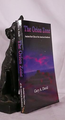 THE ORION ZONE. Ancient Star Cities of The American Southwest