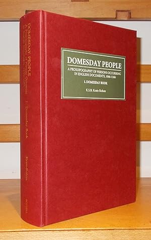 Domesday People: A Prosopography of Persons Occurring in English Documents 1066-1166. I: Domesday...