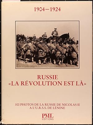 Russie 1904-1924. La révolution est là. 300 photos de la Russie de Nicolas II à l'URSS de lénine