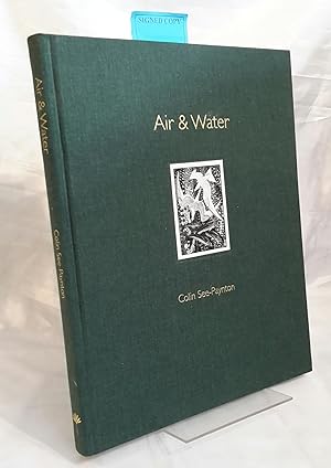 Air & Water. A Complete Collection of the Artist's Fish & Fowl Engravings 1984-2004. With Text Ch...