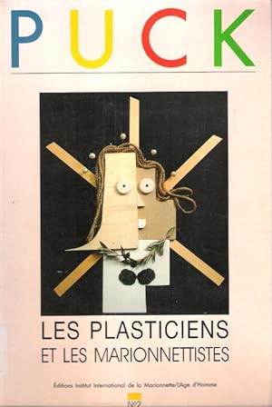 PUCK n° 2 : Les Plasticiens et les Marionnettistes