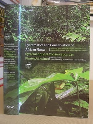 Systematics And Conservation Of African Plants - Systematique Et Conversation Des Plantes Africai...