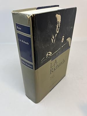 I. A. RICHARDS: HIS LIFE AND WORK
