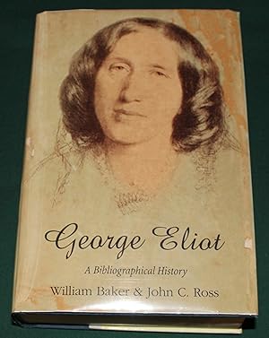 George Eliot. A Bibliographical History.
