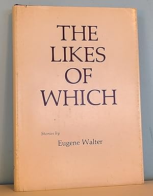The Likes of Which: Stories 1939-1979