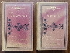 THE ASHANTI WAR: A NARRATIVE. 2 VOLUME SET.