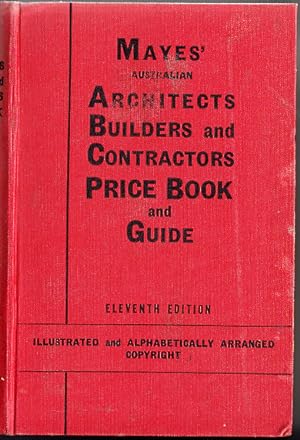 Mayes' Australian Builders' and Contractors' Price Book and Buyers' Guide