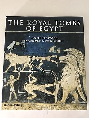 The Royal Tombs of Egypt: The Art of Thebes Revealed