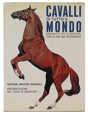 CAVALLI DI TUTTO IL MONDO Atlante illustrato con oltre 320 fotografie di cavalli e ponies.:
