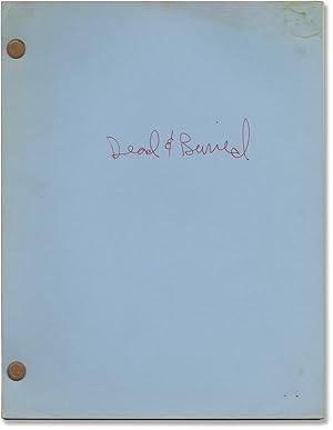 Dead and Buried (Original screenplay for the 1981 film)
