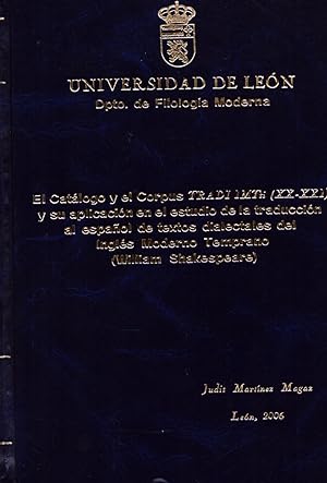 El catálogo y el Corpus TRADI IMTti (XX-XXI) y su aplicación en el estudio de la traducción al es...