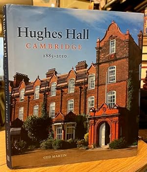 Hughes Hall, Cambridge: 1885-2010