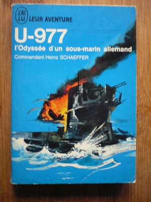 U-977 - L'Odyssée d'un sous-marin allemand