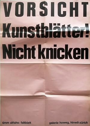 Timm Ulrichs: Faltblatt. Galerie Howeg 1972. Zurigo. Poster
