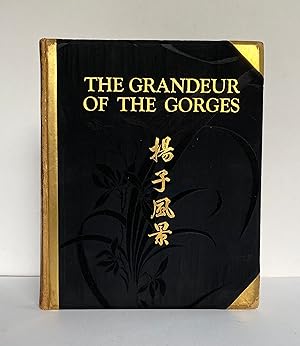 The Grandeur of the Gorges. Fifty Photographic Studies, with descriptive notes of China's Great W...