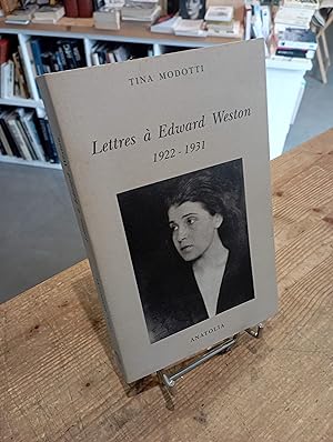 Lettres à Edward Weston: 1922-1931